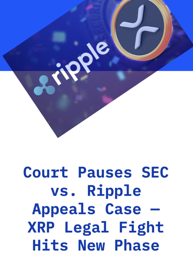 Court Pauses SEC vs Ripple Appeal — XRP Case on Hold